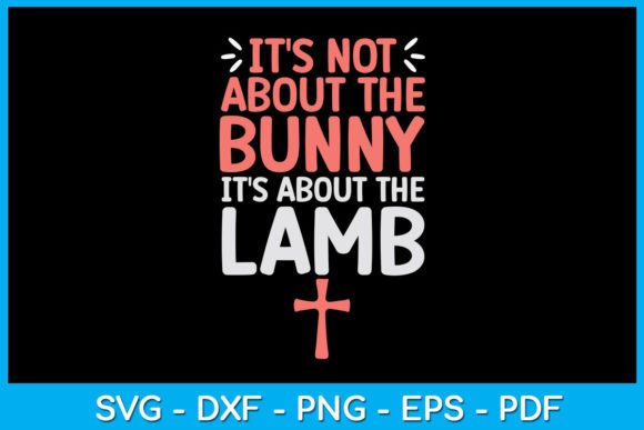 Bunny Lamb Jesus Easter Christians: A Faith-Based Design Set