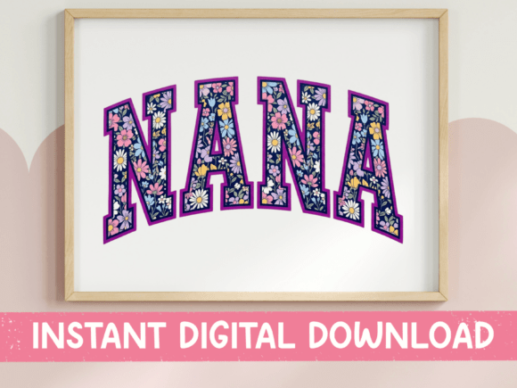 Celebrate Nana in Bloom: The Floral Nana Arched SVG PNG