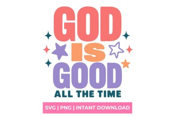 God is Good All the Time Retro SVG: A Vintage Design Asset