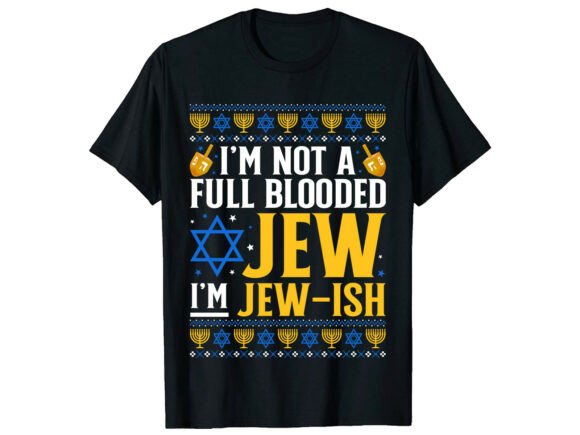 I'm Not a Full Blooded Hanukkah T-Shirt: A Design Deep Dive