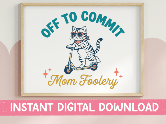 Off to Commit Mom Foolery SVG PNG: Unleashing Your Creative Spirit