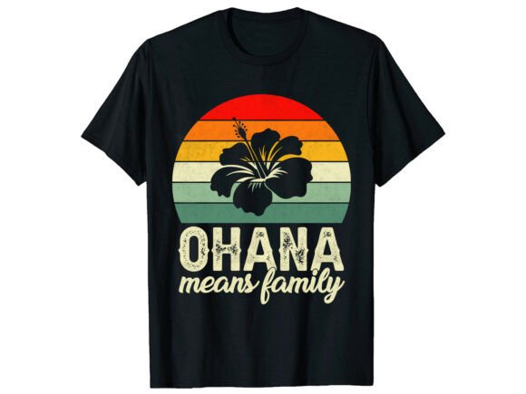 Ohana Means Family Retro Funny T-Shirt: A Design Asset with Heart